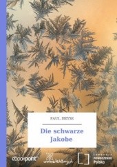 Okładka książki Die schwarze Jakobe Paul Heyse