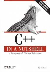 Okładka książki C++ In a Nutshell. A Desktop Quick Reference Ray Lischner