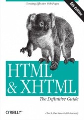 Okładka książki HTML & XHTML: The Definitive Guide. The Definitive Guide. 5th Edition Kennedy Bill, Musciano Chuck