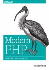 Okładka książki Modern PHP. New Features and Good Practices Josh Lockhart
