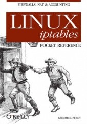Okładka książki Linux iptables Pocket Reference N. Purdy Gregor
