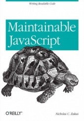 Okładka książki Maintainable JavaScript. Writing Readable Code C. Zakas Nicholas