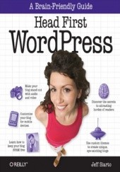 Okładka książki Head First WordPress. A Brain-Friendly Guide to Creating Your Own Custom WordPress Blog Jeff Siarto
