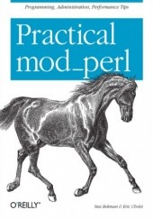Okładka książki Practical mod_perl Cholet Eric, Bekman Stas