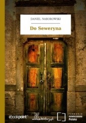 Okładka książki Do Seweryna Daniel Naborowski