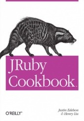 Okładka książki JRuby Cookbook Justin Edelson, Liu Henry