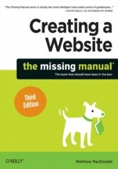Okładka książki Creating a Website: The Missing Manual. 3rd Edition Matthew MacDonald