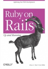 Okładka książki Ruby on Rails: Up and Running. Up and Running Curt Hibbs, Bruce Tate