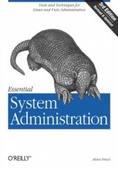 Okładka książki Essential System Administration. Tools and Techniques for Linux and Unix Administration. 3rd Edition Frisch Ăleen