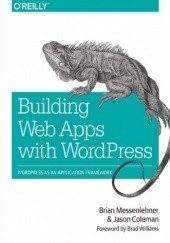 Okładka książki Building Web Apps with WordPress Messenlehner Brian, Coleman Jason