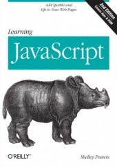 Okładka książki Learning JavaScript. Add Sparkle and Life to Your Web Pages. 2nd Edition Shelley Powers