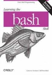 Okładka książki Learning the bash Shell. Unix Shell Programming. 3rd Edition Cameron Newham