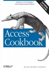 Access Cookbook. Solutions to Common User Interface & Programming Problems. 2nd Edition