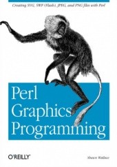 Okładka książki Perl Graphics Programming. Creating SVG, SWF (Flash),JPEG and PNG files with Perl Shawn Wallace