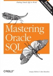 Okładka książki Mastering Oracle SQL. 2nd Edition Alan Beaulieu, Sanjay Mishra