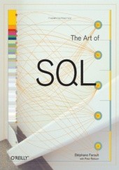 Okładka książki The Art of SQL Stéphane Faroult, Peter Robson