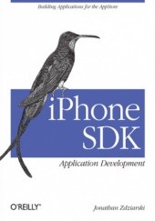 Okładka książki iPhone SDK Application Development. Building Applications for the AppStore Jonathan Zdziarski