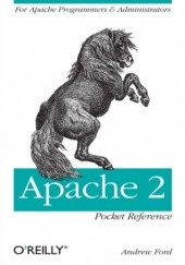 Okładka książki Apache 2 Pocket Reference. For Apache Programmers & Administrators Andrew Ford