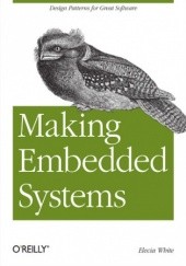 Okładka książki Making Embedded Systems. Design Patterns for Great Software Elecia White