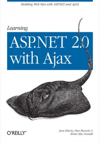 Learning ASP.NET 2.0 with AJAX. A Practical Hands-on Guide pdf chomikuj