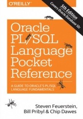 Okładka książki Oracle PL/SQL Language Pocket Reference. 5th Edition Chip Dawes, Steven Feuerstein, Bill Pribyl