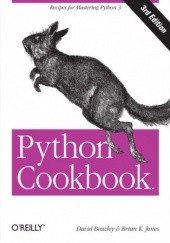 Okładka książki Python Cookbook. 3rd Edition David Beazley, K. Jones Brian