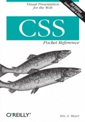 Okładka książki CSS Pocket Reference. Visual Presentation for the Web. 3rd Edition Eric A. Meyer