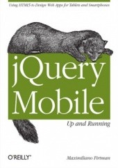 Okładka książki jQuery Mobile: Up and Running. Up and Running Firtman Maximiliano