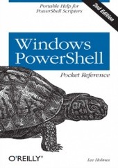 Okładka książki Windows PowerShell Pocket Reference. 2nd Edition Lee Holmes