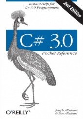 Okładka książki C# 3.0 Pocket Reference. Instant Help for C# 3.0 Programmers. 2nd Edition Ben Albahari, Joseph Albahari