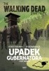 The Walking Dead. Żywe Trupy. Upadek Gubernatora cz. 1