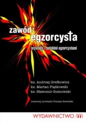 Okładka książki Zawód egzorcysta. Wywiady z polskim egzorcystami praca zbiorowa