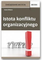 Okładka książki Istota konfliktu organizacyjnego Ochyra Irena