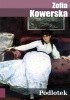 Okładka książki Podlotek i inne nowele Zofia Kowerska