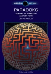 Okładka książki Paradoks. Dziesięć największych zagadek fizyki Jim Al-Khalili