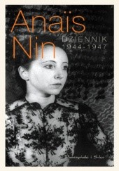 Okładka książki Dziennik 1944-1947 Anaïs Nin