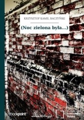 Okładka książki (Noc zielona była...) Krzysztof Kamil Baczyński