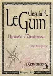 Okładka książki Opowieści z Ziemiomorza Ursula K. Le Guin