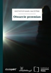 Okładka książki Otwarcie przemian Krzysztof Kamil Baczyński
