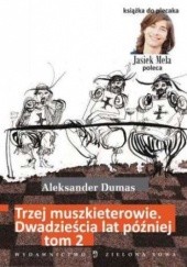 Okładka książki Trzej muszkieterowie. 20 lat później. Tom II Aleksander Dumas