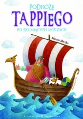 Okładka książki Podróże Tappiego po Szumiących Morzach Marcin Mortka