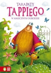 Okładka książki Tarapaty Tappiego w magicznym ogrodzie Marcin Mortka