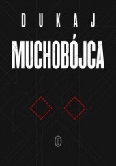 Okładka książki Muchobójca Jacek Dukaj