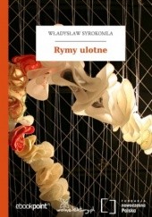 Okładka książki Rymy ulotne Władysław Syrokomla