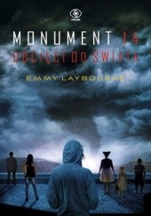 Okładka książki Monument 14 (#1).  Odcięci od świata Emmy Laybourne