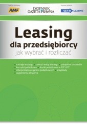 Okładka książki Leasing dla przedsiębiorcy jak wybrać i rozliczać Radosław Kowalski