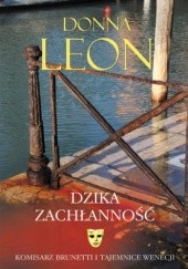 Okładka książki Dzika zachłanność Donna Leon
