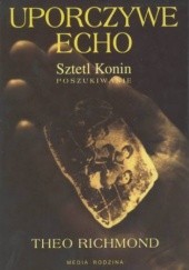 Okładka książki Uporczywe echo. Sztetl Konin. Poszukiwanie Theo Richmond