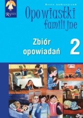 Okładka książki Opowiastki familijne (2) - zbiór opowiadań Beata Andrzejczuk