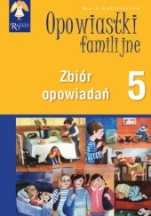 Okładka książki Opowiastki familijne (5) - zbiór opowiadań Beata Andrzejczuk